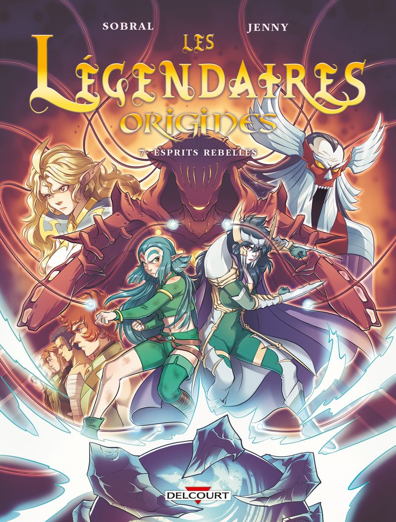 Les Légendaires - Origines Tome 7 : Esprits rebelles