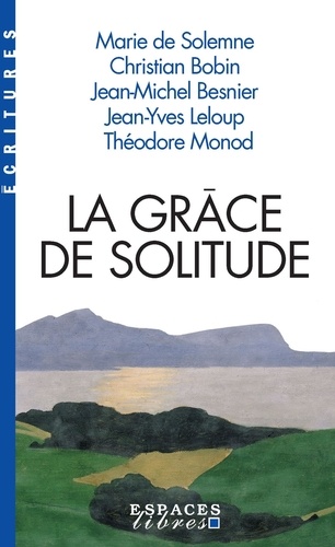 La grâce de solitude