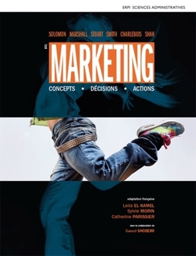 Le marketing. Concepts, décisions, actions