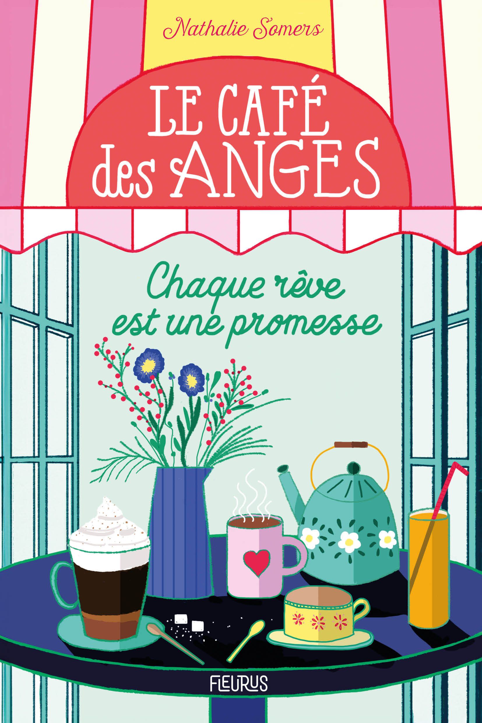 Le Café des anges Tome 3 : Chaque rêve est une promesse