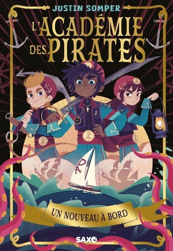 L'Académie des pirates Tome 1 : Un nouveau à bord