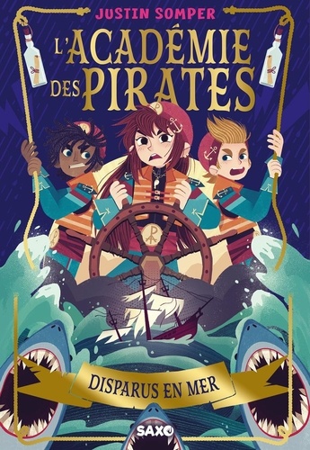 L'ACADEMIE DES PIRATES - TOME 02 DISPARUS EN MER (BROCHE)