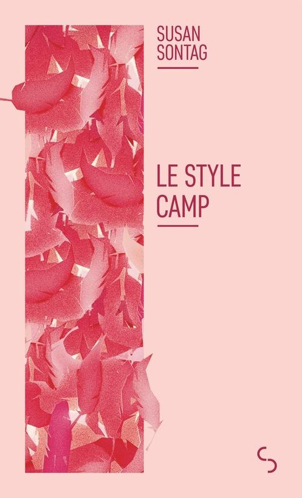 Le style Camp. Suivi de Culture et sensibilité d'aujourd'hui