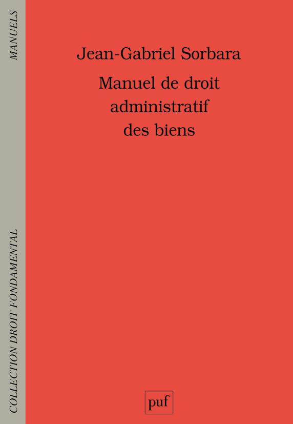 Manuel de droit administratif des biens