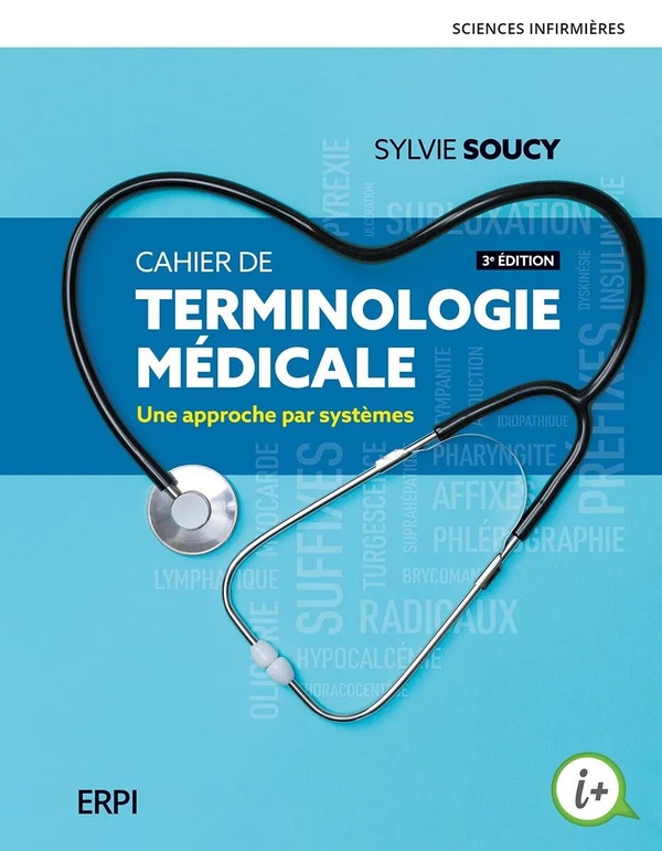 Cahier de terminologie médicale. Une approche par systèmes, 3e édition