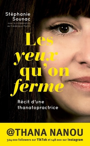Les yeux qu'on ferme. Récit d'une thanatopractrice