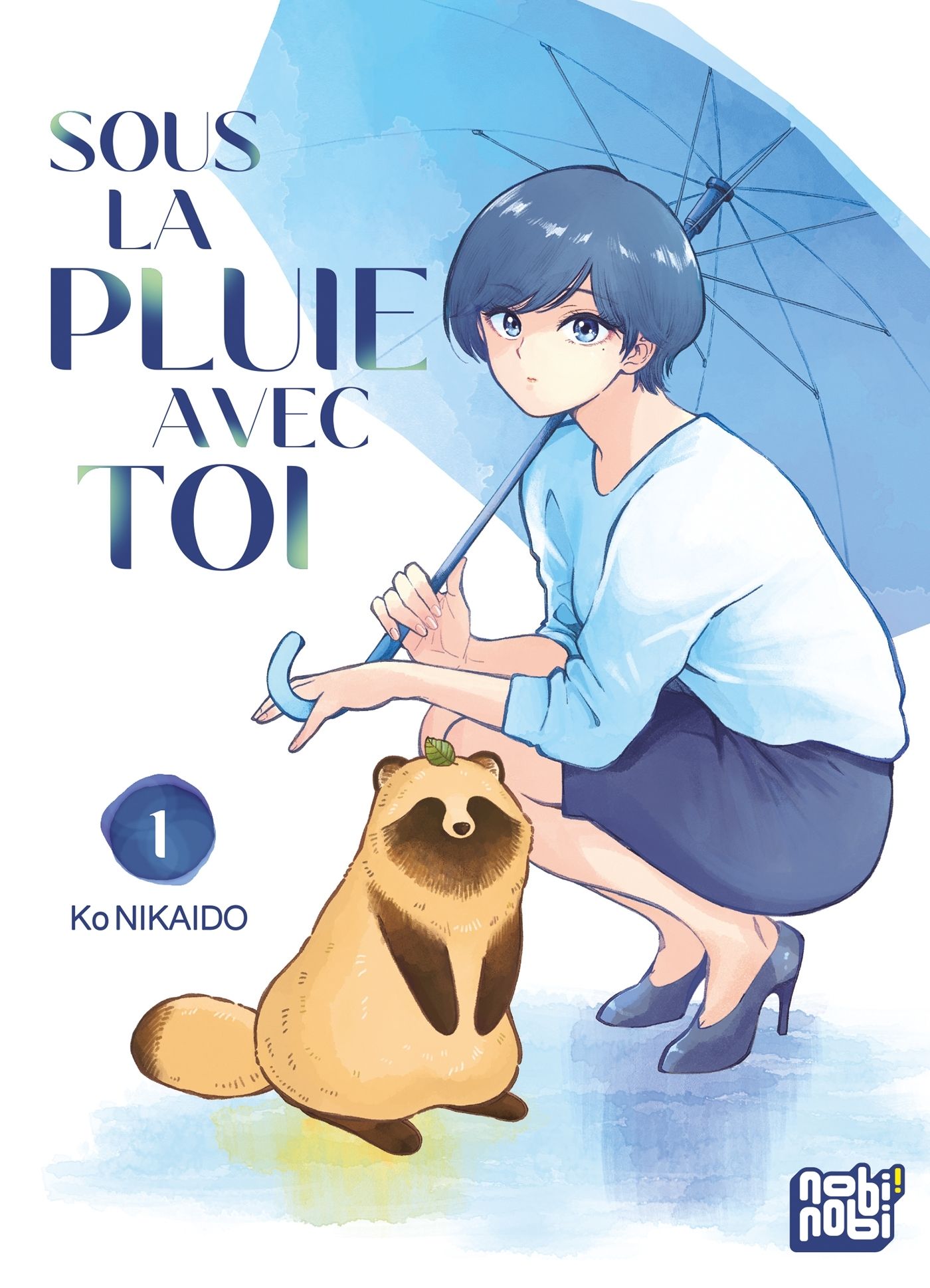 Sous la pluie avec toi Tome 1