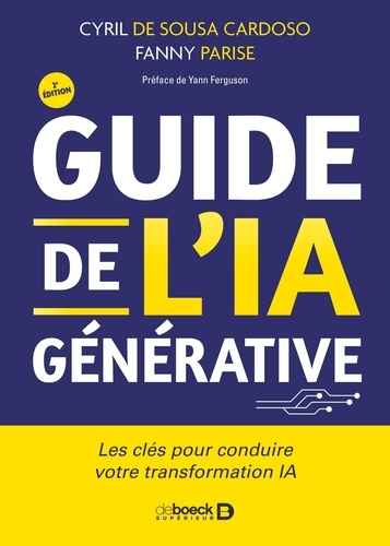 Guide de l’IA générative. Les clés pour conduire votre transformation IA, 2e édition