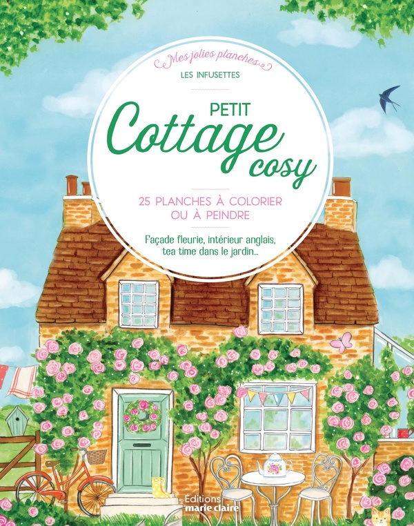 Petit cottage cosy. 25 planches à colorier ou à peindre - Façade fleurie, intérieur anglais, tea tim