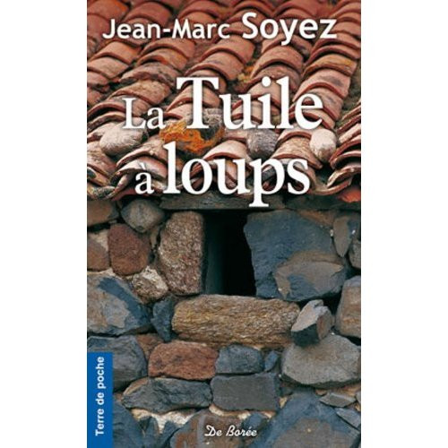 Tuile a loups (la) (ne)