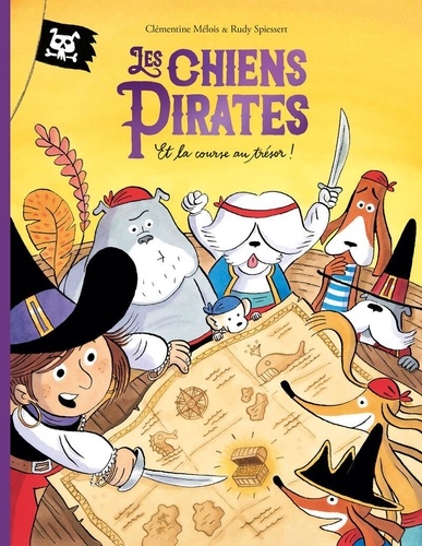 Les chiens pirates Tome 6 : Et la course au trésor !