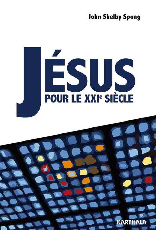 Jésus pour le XXIe siècle. 2e édition