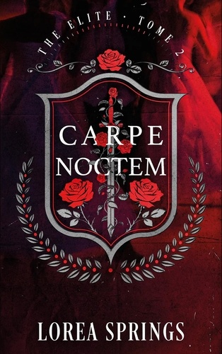The Elite Tome 2 : Carpe Noctem