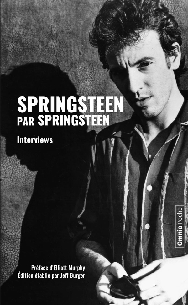 Springsteen par Springsteen. Interviews, discours et rencontres