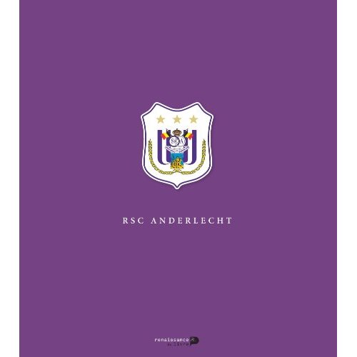 Rsc Anderlecht Le Livre Officiel