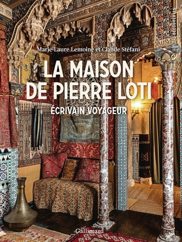 La maison de Pierre Loti. Ecrivain voyageur
