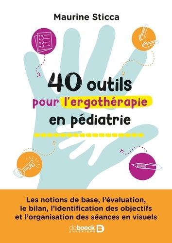 40 outils pour l'ergothérapie en pédiatrie