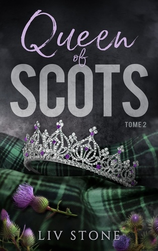 King of Scots Tome 2 : Queen of Scots