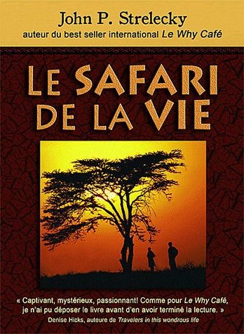 Le safari de la vie