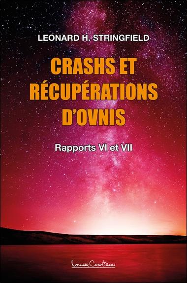 Crashs et récupérations d'ovnis. Volume 2, Rapports VI à VII