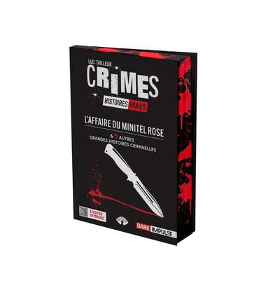 L'affaire du minitel rose & 5 autres grandes histoires criminelles