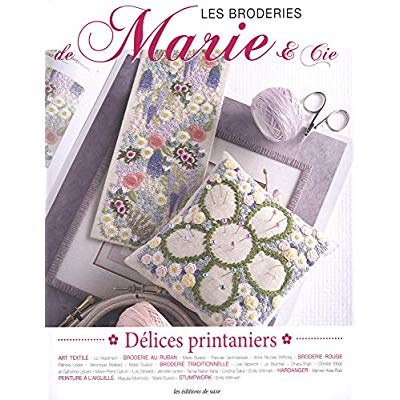 Les broderies de Marie & Cie N° 10 : Délices printaniers