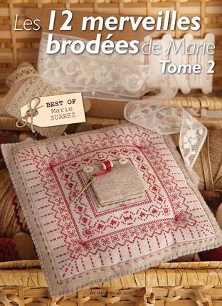 Les 12 merveilles brodées de Marie. Tome 2