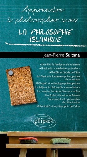 Apprendre à philosopher avec la philosophie islamique