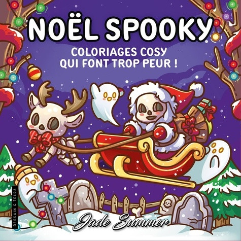 Noël Spooky. Coloriages cosy qui font trop peur