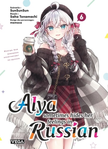 Alya sometimes hides her feelings in russian - Tome 6