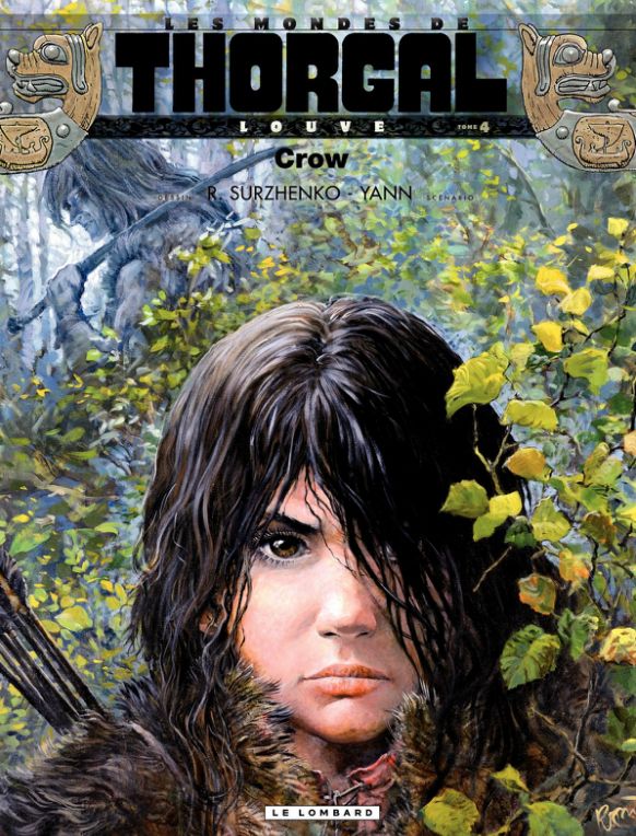 Les Mondes de Thorgal : Louve Tome 4 : Crow