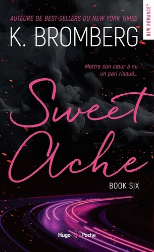 Driven Tome 6 : Sweet Ache