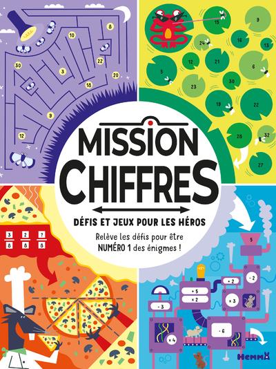 Mission chiffres - Défis et jeux pour les héros. Relève les défis pour être numéro 1 des énigmes !