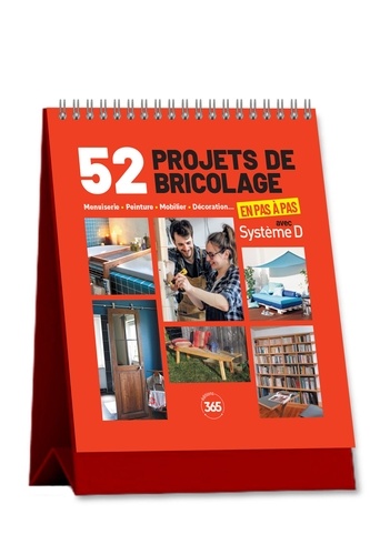52 projets de bricolage en pas à pas avec Système D