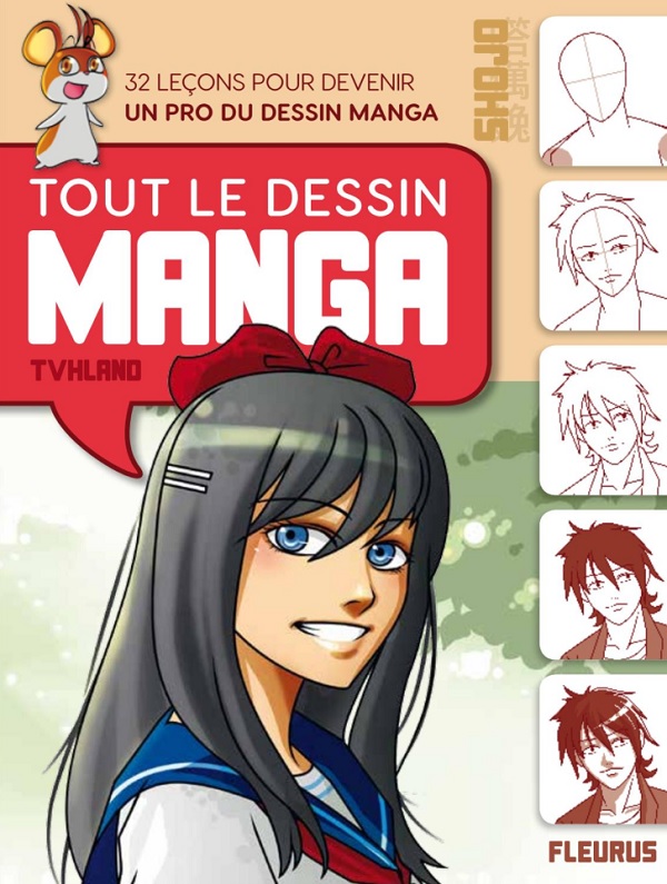 Tout le dessin manga. 32 leçons pour devenir un pro du dessin manga. Shojo et Shonen