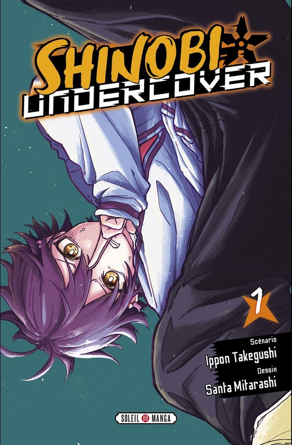 Shinobi Undercover Tome 1