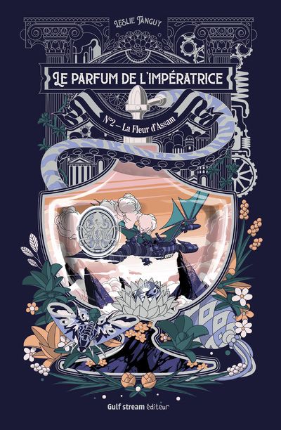Le parfum de l'impératrice Tome 2 : La fleur d'Assam