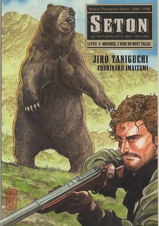 Seton Tome 4 : Monarch, l'ours du mont Tallac