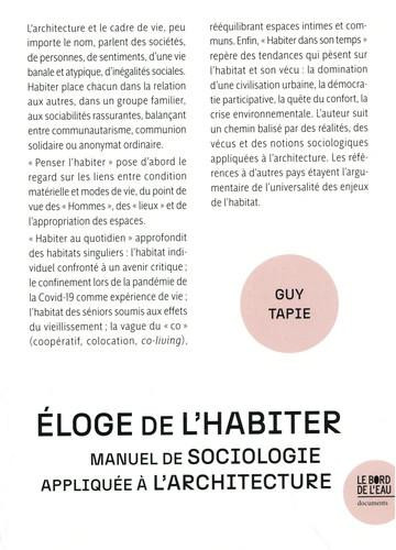 Eloge de l'habiter. Manuel de sociologie appliquée à l'architecture