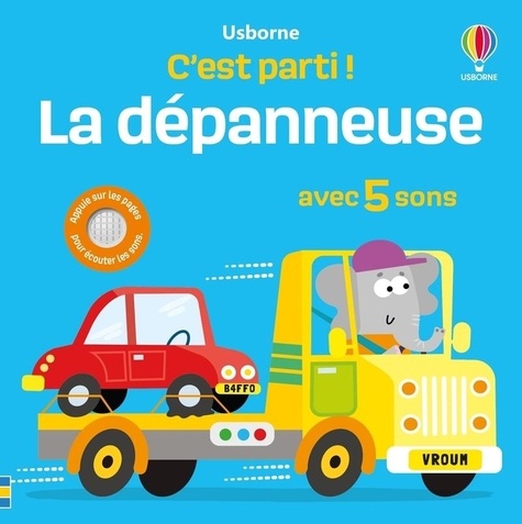 La dépanneuse. Avec 5 sons