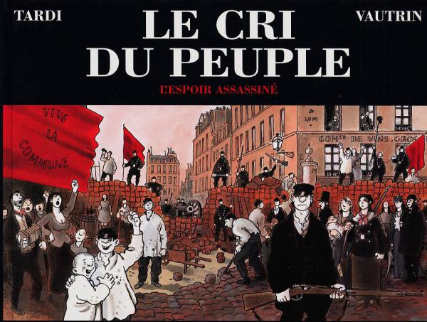 Le cri du peuple Tome 2 : L'espoir assassiné