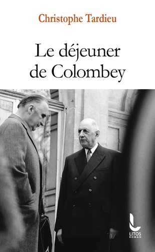 Le déjeuner de Colombey