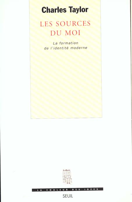 Les sources du moi. La formation de l'identité moderne