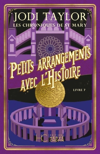 Les Chroniques de St Mary Tome 7 : Petits arrangements avec l'histoire