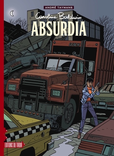Caroline Baldwin Tome 5 : Absurdia