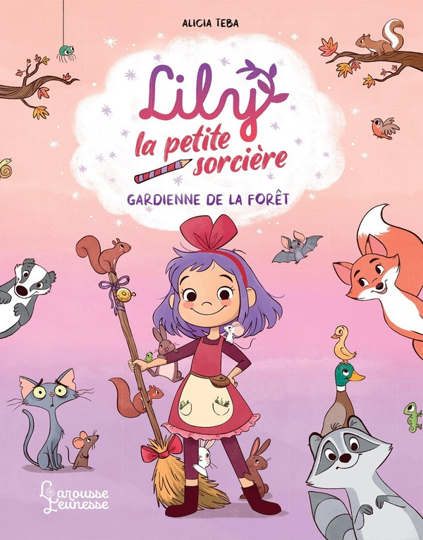 LILY LA PETITE SORCIERE - LA GARDIENNE DE LA FORET