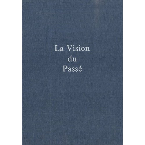 La vision du passé