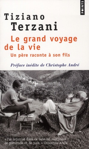 Le grand voyage de la vie. Un père raconte à son fils