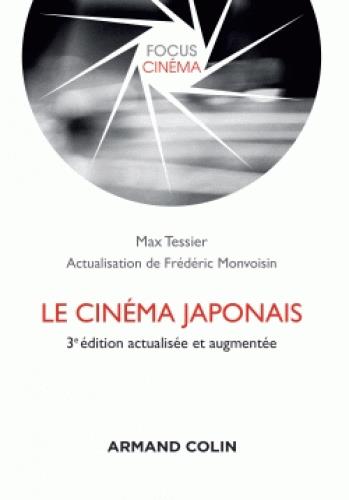 Le cinéma japonais. 3e édition revue et augmentée
