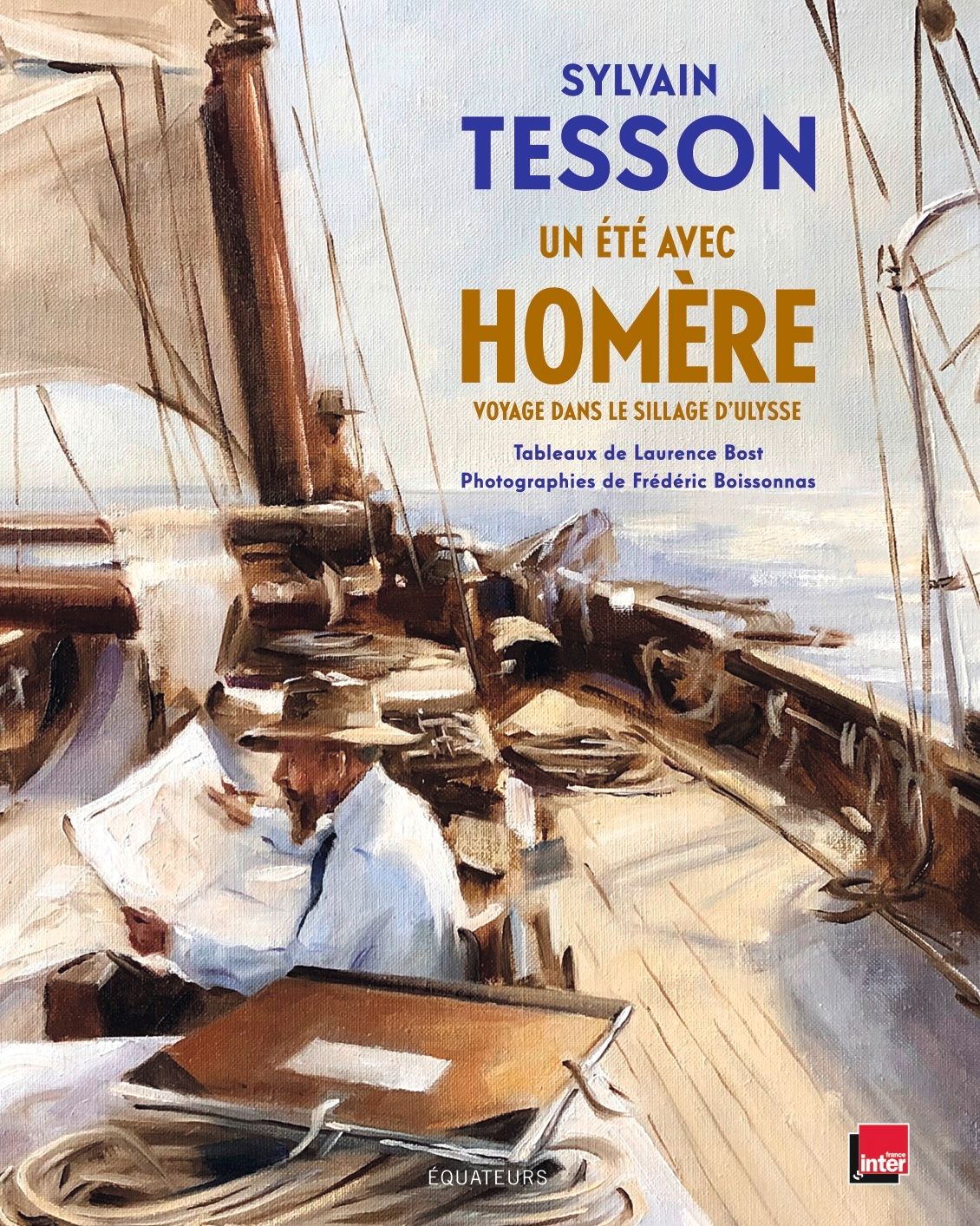 Un été avec Homère. Voyage dans le sillage d'Ulysse